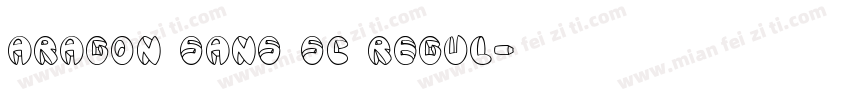 Aragon Sans SC Regul字体转换